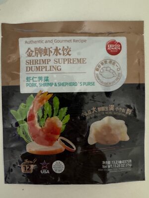 Shrimp Supreme Dumpling 金牌虾水饺 Pork Shrimp Shepherd’s Purse 吓人荠菜